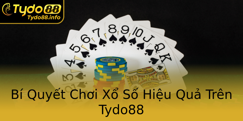 Bí Quyết Chơi Xổ Số Hiệu Quả Trên Tydo88 Bí Quyết Chơi Xổ Số Hiệu Quả Trên Tydo88