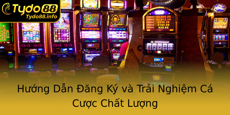 Hướng Dẫn Đăng Ký và Trải Nghiệm Cá Cược Chất Lượng Hướng Dẫn Đăng Ký và Trải Nghiệm Cá Cược Chất Lượng
