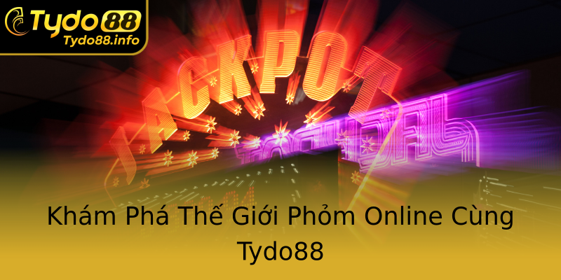 Khám Phá Thế Giới Phỏm Online Cùng Tydo88 Khám Phá Thế Giới Phỏm Online Cùng Tydo88