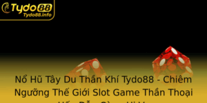 No Hu Tay Du Than Khi Tydo88 Chiem Nguong The Gioi Slot Game Than Thoai Hap Dan Cung Hi Vo